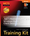 MCTS Self-Paced Training Kit (Exam 70-526): Microsoft .NET <font color=red><b>Framework</b></font> 2.0 Windows