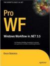 Pro WF: Windows Workflow in .<font color=red><b>NET</b></font> 3.5