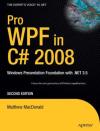 Pro WPF in C# 2008: Windows Presentation Foundation with .NET 3.5, <font color=red><b>Second</b></font> Editio