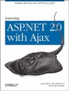 Learning ASP.NET 2.0 with AJAX: A Pr<font color=red><b>ACT</b></font>ical Hands-on Guide