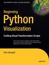 Beginning Python Visualization: Crafting Visual Transformation <font color=red><b>Script</b></font>s