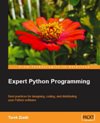 Expert Python Programming: Best <font color=red><b>Practices</b></font> for designing, coding, and distributin