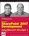 Professional Microsoft SharePoint 2007 <font color=red><b>Development</b></font> Using Microsoft Silverlight 2