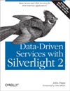 <font color=red><b>Data</b></font>-Driven Services with Silverlight 2