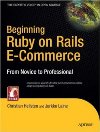 Beginning Ruby on Rails E-Commerce: From <font color=red><b>Novice</b></font> to Professional