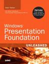 Windows Presentation Foundation <font color=red><b>Unleashed</b></font>