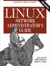 Linux Network Administrator’s Guide, 3rd Edition