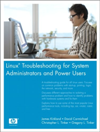 Linux© Troubleshooting for System Administrators and Power <font color=red><b>Users</b></font>