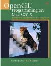 <font color=red><b>Open</b></font>GL(R) Programming on Mac OS(R) X: Architecture, Performance, and Integration