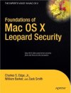 Foundations of <font color=red><b>Mac</b></font> OS X Leopard Security