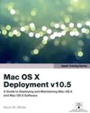 Apple Training Series: <font color=red><b>Mac</b></font> OS X Deployment v10.5