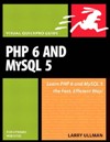 PHP 6 and MySQL 5 for Dynamic Web Sites: Visual Quick<font color=red><b>Pro</b></font> Guide