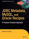 JDBC <font color=red><b>Metadata</b></font>, MySQL, and Oracle Recipes: A Problem-Solution Approach