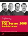 Beginning <font color=red><b>Micro</b></font>soft SQL Server 2008 Administration