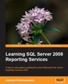 Learning SQL Server 2008 Re<font color=red><b>Port</b></font>ing Services