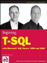 Beginning T-SQL with Micro<font color=red><b>Soft</b></font> SQL Server 2005 and 2008