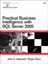 Practical Business <font color=red><b>Intelligence</b></font> with SQL Server 2005 Server