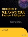 <font color=red><b>Foundations</b></font> of SQL Server 2005 Business Intelligence