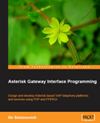 Asterisk Gateway Interface 1.4 and 1.6 Programming