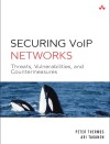 Securing VoIP <font color=red><b>networks</b></font>: Threats, Vulnerabilities, and Countermeasures