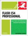 Flash CS4 Professional for Windows and Macintosh: Visual QuickStart Gu<font color=red><b>IDE</b></font>