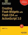 <font color=red><b>Creating</b></font> Flash Widgets with Flash CS4 and ActionScript 3.0