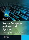 Secure Computer and Network Systems: <font color=red><b>Modeling</b></font>, Analysis and Design