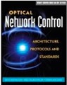 Optical Network Control: Architecture, Protocols, and Standards