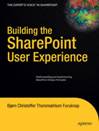 Building the SharePoint User <font color=red><b>experience</b></font>