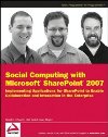 Social Computing with <font color=red><b>Micro</b></font>soft SharePoint 2007: Implementing Applications for S