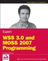 Expert <font color=red><b>WSS</b></font> 3.0 and MOSS 2007 Programming