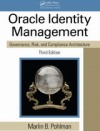 Oracle Identity Management: Governance, Risk, and Compliance Architecture, Third