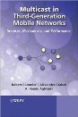 Multicast in Third-Generation Mobile Networks: Services, Mechanisms and Performa