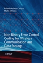 Non-Binary <font color=red><b>Error</b></font> Control Coding for Wireless Communication and Data Storage