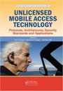 Unlicensed Mobile Access <font color=red><b>Technology</b></font>: Protocols, Architectures, Security, Standar