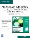 Professional Web Design: Techniques and Templates (CSS & XHTML), <font color=red><b>Third</b></font> Editi