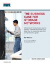 The Business <font color=red><b>Case</b></font> for Storage Networks