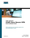 CCSP Cisco Secure <font color=red><b>VPN</b></font> Exam Certification Guide