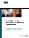 <font color=red><b>First</b></font> Mile Access Networks and Enabling Technologies