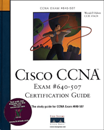 Cisco CCNA Exam #640-507 Certification <font color=red><b>Gui</b></font>de