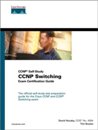 Cisco CCNP Switching Exam Certification Gu<font color=red><b>IDE</b></font>