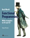 Functional Programming for the Real World: <font color=red><b>With</b></font> Examples in F# and C#