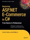 Beginning ASP.NET E-<font color=red><b>Commerce</b></font> in C#: From Novice to Professional