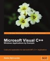 Microsoft Visual C++ Windows Applications by Example: Code and explanation for r