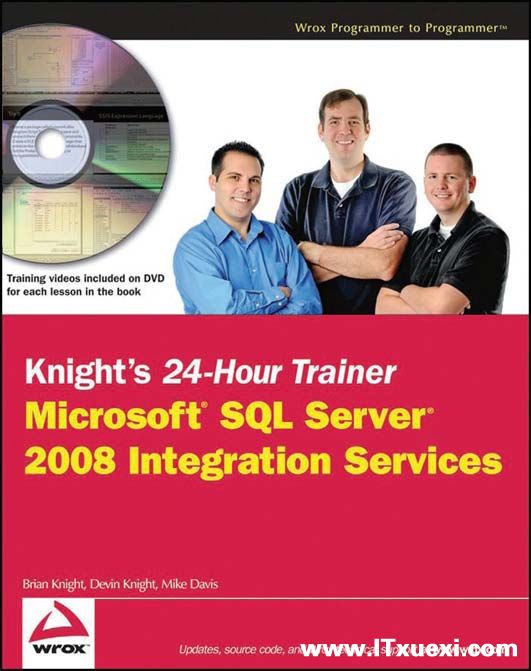 [自己动手]Knight’s 24-Hour Trainer - <font color=red><b>Micro</b></font>soft SQL Server 2008 Integration Services