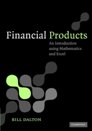 Financial Products: An Introduction using Mathematics and Excel