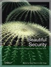 <font color=red><b>Beautiful</b></font> Security: Leading Security Experts Explain How They Think