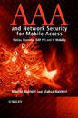 <font color=red><b>AAA</b></font> and Network Security for Mobile Access