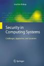 Security in Computing Systems: C<font color=red><b>Hall</b></font>enges, Approaches and Solutions