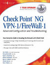 Check Point NG VPN-1 FireWall-1 Advanced Configuration and Troubleshooting